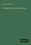 Edward Payson Roe: Roe, E: Knight of the nineteenth century, Buch