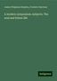 James Fitzjames Stephen: A modern symposium: subjects: The soul and future life, Buch