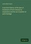 Lewis Albert Sayre: A succinct history of the plan of treatment of Pott's Disease by suspension and the use of plaster of paris bandage, Buch