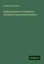 Charles Peter Mason: Mason, C: English grammar: including the principles of gramm, Buch