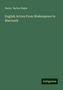 Henry Barton Baker: Baker, H: English Actors From Shakespeare to Macready, Buch