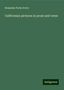 Benjamin Parke Avery: Avery, B: Californian pictures in prose and verse, Buch