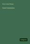Henry James Morgan: Morgan, H: Canal Commission, Buch