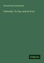Edward Henry Bickersteth: Bickersteth, E: Yesterday, To-Day, and for Ever, Buch