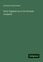 Frederick York Powell: Early England up to the Norman conquest, Buch