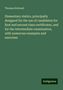 Thomas Kirkland: Elementary statics, principally designed for the use of candidates for first and second class certificates, and for the intermediate examination, with numerous examples and exercises, Buch