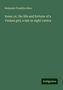 Benjamin Franklin Allen: Allen, B: Irene; or, the life and fortune of a Yankee girl;, Buch