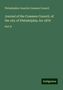 Philadelphia Councils Common Council: Council, P: Journal of the Common Council, of the city of Ph, Buch