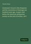 Charles Deane: Lieutenant-General John Burgoyne and the convention of Saratoga one hundred years ago. A paper read before the American antiquarian society on the 22d of October, 1877, Buch