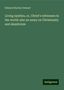 Edward Hartley Dewart: Living epistles, or, Christ's witnesses in the world: also an essay on Christianity and skepticism, Buch