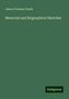 James Freeman Clarke: Memorial and Biographical Sketches, Buch