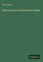 David Smith: Three Lectures on Preservation of Sight, Buch, Buch