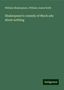 William Shakespeare: Shakespeare's comedy of Much ado about nothing, Buch