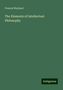 Francis Wayland: The Elements of Intellectual Philosophy, Buch