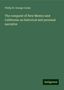 Philip St. George Cooke: The conquest of New Mexico and California: an historical and personal narrative, Buch