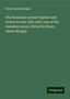 Henry James Morgan: The Dominion annual register and review for the 12th-20th year of the Canadian union. Edited by Henry James Morgan, Buch