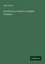 Noble Butler: Butler, N: Introductory Lessons in English Grammar, Buch