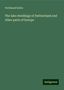 Ferdinand Keller: The lake dwellings of Switzerland and other parts of Europe, Buch