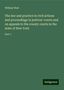 William Wait: The law and practice in civil actions and proceedings in justices' courts and on appeals to the county courts in the state of New York, Buch