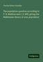 Charles Robert Drysdale: The population question according to T. R. Malthus and J. S. Mill, giving the Malthusian theory of over population, Buch