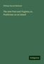 William Hurrell Mallock: The new Paul and Virginia; or, Positivism on an island, Buch