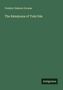 Frederic Salmon Growse: The Rámáyana of Tulsi Dás, Buch