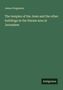 James Fergusson: The temples of the Jews and the other buildings in the Haram area at Jerusalem, Buch