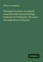 William Cunningham: Theological lectures: on subjects connected with natural theology, evidences of Christianity, the canon and inspiration of Scripture, Buch