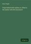 Elizur Wright: Traps baited with orphan; or, What is the matter with life insurance?, Buch