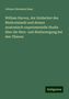 Johann Hermann Baas: William Harvey, der Entdecker des Blutkreislaufs und dessen anatomisch-experimentelle Studie über die Herz- und Blutbewegung bei den Thieren, Buch