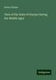 Henry Hallam: Hallam, H: View of the State of Europe During the Middle Age, Buch
