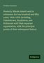 Frederic Denison: Westerly (Rhode Island) and its witnesses: for two hundred and fifty years, 1626-1876: including Charlestown, Hopkinton, and Richmond until their separate organization, with the principal points of their subsequent history, Buch