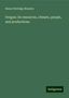 Henry Nottidge Moseley: Oregon: its resources, climate, people, and productions, Buch