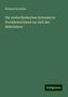 Richard Schröder: Die niederländischen Kolonien in Norddeutschland zur Zeit des Mittelalters, Buch