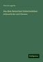 Paul De Lagarde: Aus dem deutschen Gelehrtenleben: Aktenstücke und Glossen, Buch