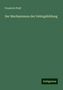 Friedrich Pfaff: Der Mechanismus der Gebirgsbildung, Buch