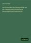 Albert Schäffle: Die Grundsätze der Steuerpolitik und die schwebenden Finanzfragen Deutschland und Oesterreichs, Buch