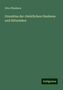 Otto Pfleiderer: Pfleiderer, O: Grundriss der christlichen Glaubens- und Sitt, Buch