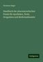 Hermann Hager: Handbuch der pharmaceutischen Praxis für Apotheker, Ärzte, Droguisten und Medicinalbeamte, Buch