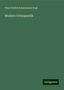 Paul Friedrich Immanuel Vogt: Vogt, P: Modern Orthopaedik, Buch