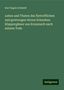 Karl Eugen Schmidt: Schmidt, K: Leben und Thaten des fürtrefflichen und gestreng, Buch