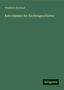 Friedrich Kirchner: Kirchner, F: Katechismus der Kirchengeschichte, Buch