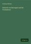 Ferdinand Michel: Heinrich von Morungen und die Troubadours, Buch