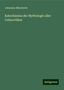 Johannes Minckwitz: Minckwitz, J: Katechismus der Mythologie aller Culturvölker, Buch