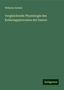 Wilhelm Detmer: Detmer, W: Vergleichende Physiologie des Keimungsprocesses d, Buch