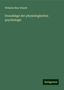 Wilhelm Max Wundt: Grundzüge der physiologischen psychologie, Buch