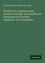 Theodor Billroth: Handbuch der allgemeinen und speciellen Chirurgie: mit Einschluss der topographischen Anatomie, Operations- und Verbandlehre, Buch