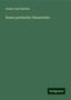 Gustav Emil Barthel: Barthel, G: Neuer poetischer Hausschatz, Buch