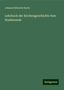 Johann Heinrich Kurtz: Kurtz, J: Lehrbuch der Kirchengeschichte fuer Studierende, Buch