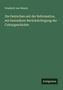 Friedrich Von Weech: Die Deutschen seit der Reformation, mit besonderer Berücksichtigung der Culturgeschichte, Buch